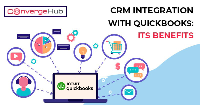 CRM Integration With QuickBooks: Its Benefits