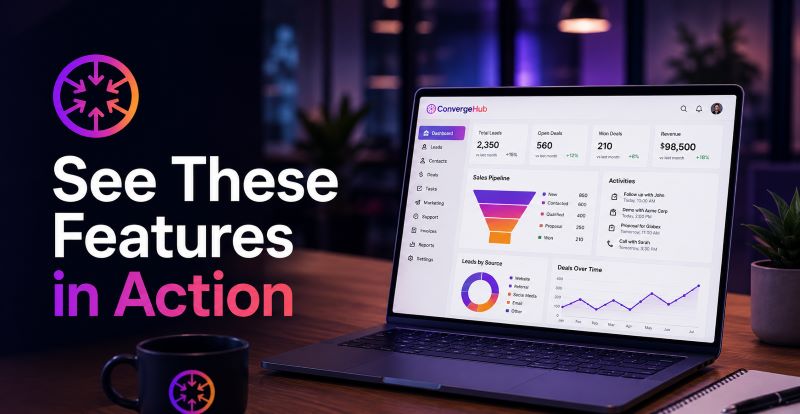 RM dashboard with sales metrics, a pipeline funnel, charts, and activity tracking in a modern office with purple ambient lighting. Large text beside the laptop reads “See These Features in Action,” accompanied by the ConvergeHub logo, emphasizing a product demonstration.