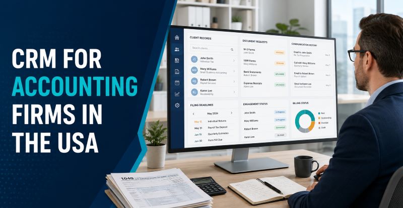 CRM for Accounting Firms in the USA: A Practical Guide for Small and Growing Practices